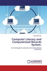 Computer Literacy and Computerized Records System: