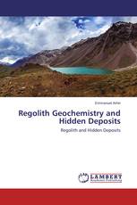 Regolith Geochemistry and Hidden Deposits