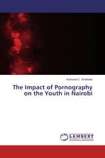 The Impact of Pornography on the Youth in Nairobi