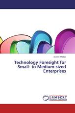 Technology Foresight for Small- to Medium-sized Enterprises