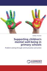 Supporting children's mental well-being in primary schools