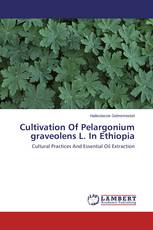 Cultivation Of Pelargonium graveolens L. In Ethiopia