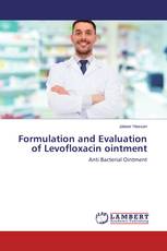 Formulation and Evaluation of Levofloxacin ointment