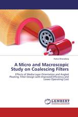 A Micro and Macroscopic Study on Coalescing Filters