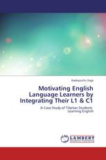 Motivating English Language Learners by Integrating Their L1 & C1