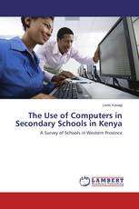The Use of Computers in Secondary Schools in Kenya
