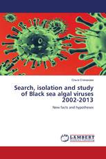 Search, isolation and study of Black sea algal viruses 2002-2013