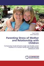 Parenting Stress of Mother and Relationship with Children