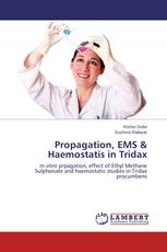 Propagation, EMS & Haemostatis in Tridax