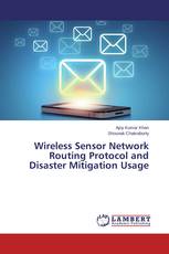 Wireless Sensor Network Routing Protocol and Disaster Mitigation Usage