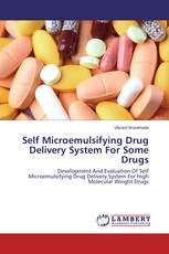 Self Microemulsifying Drug Delivery System For Some Drugs