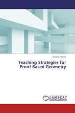 Teaching Strategies for Proof Based Geometry