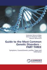 Guide to the Most Common Genetic Disorders - PART THREE