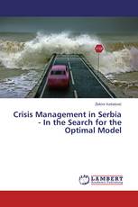 Crisis Management in Serbia - In the Search for the Optimal Model