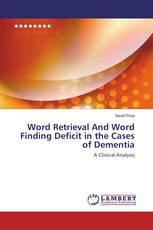Word Retrieval And Word Finding Deficit in the Cases of Dementia