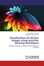 Classification of US liver images using machine learning techniques