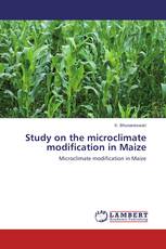 Study on the microclimate modification in Maize