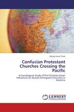 Confucian Protestant Churches Crossing the Pacific
