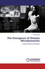 The Emergence of Ontario Microbreweries
