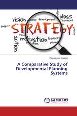 A Comparative Study of Developmental Planning Systems