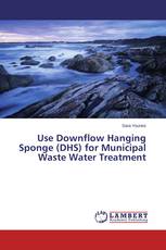Use Downflow Hanging Sponge (DHS) for Municipal Waste Water Treatment