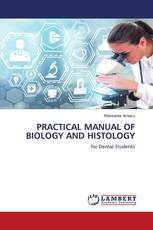 PRACTICAL MANUAL OF BIOLOGY AND HISTOLOGY