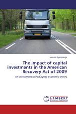 The impact of capital investments in the American Recovery Act of 2009