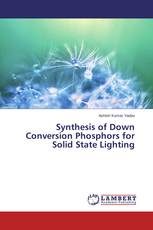 Synthesis of Down Conversion Phosphors for Solid State Lighting