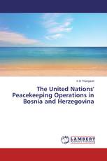 The United Nations' Peacekeeping Operations in Bosnia and Herzegovina