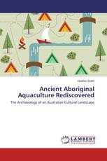 Ancient Aboriginal Aquaculture Rediscovered