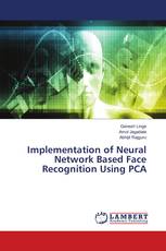 Implementation of Neural Network Based Face Recognition Using PCA
