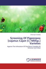 Screening Of Pigeonpea [cajanus Cajan (l.) Millsp.] Varieties