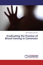 Eradicating the Practice of Breast Ironing in Cameroon