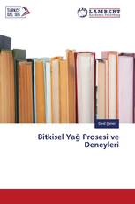Bitkisel Yağ Prosesi ve Deneyleri