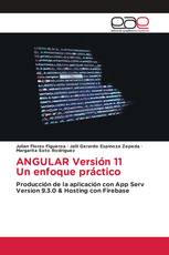 ANGULAR Versión 11 Un enfoque práctico