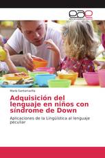Adquisición del lenguaje en niños con síndrome de Down