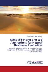 Remote Sensing and GIS Applications for Natural Resources Evaluation