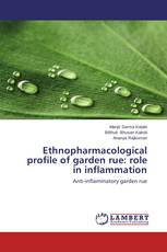 Ethnopharmacological profile of garden rue: role in inflammation