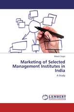 Marketing of Selected Management Institutes in India