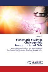 Systematic Study of Chalcogenide Nanostructured Gels
