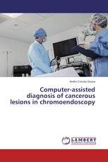 Computer-assisted diagnosis of cancerous lesions in chromoendoscopy