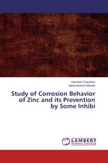 Study of Corrosion Behavior of Zinc and its Prevention by Some Inhibi