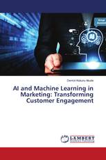 AI and Machine Learning in Marketing: Transforming Customer Engagement