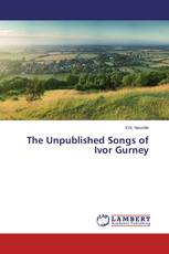 The Unpublished Songs of Ivor Gurney