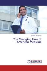 The Changing Face of American Medicine