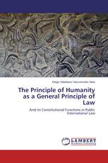 The Principle of Humanity as a General Principle of Law