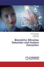 Biometrics Minutiae Detection and Feature Extraction