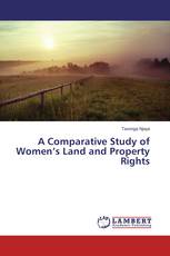A Comparative Study of Women’s Land and Property Rights