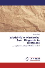 Model-Plant Mismatch: From Diagnosis to Treatment