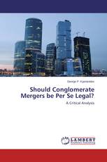 Should Conglomerate Mergers be Per Se Legal?